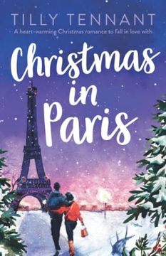portada Christmas in Paris: A Heart-Warming Christmas Romance to Fall in Love With (in English)