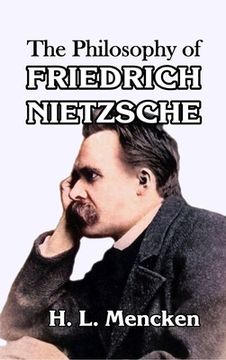portada The Philosophy of Friedrich Nietzsche (en Inglés)