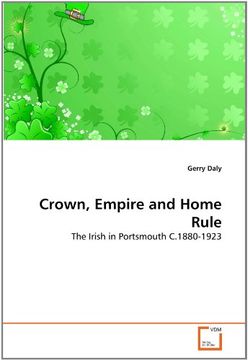 portada Crown, Empire and Home Rule: The Irish in Portsmouth C.1880-1923