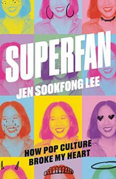 portada Superfan: How pop Culture Broke my Heart: A Memoir (en Inglés)