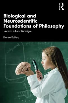 portada Biological and Neuroscientific Foundations of Philosophy (en Inglés)