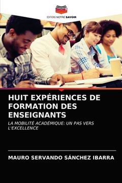 portada Huit Expériences de Formation Des Enseignants (en Francés)
