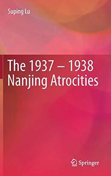 portada The 1937 - 1938 Nanjing Atrocities 
