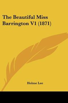 portada the beautiful miss barrington v1 (1871) (en Inglés)
