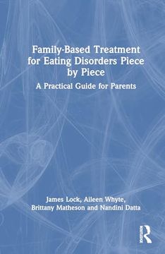 portada Family-Based Treatment for Eating Disorders Piece by Piece (en Inglés)