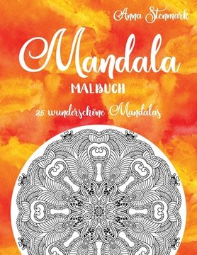 portada Mandala Malbuch: 25 wunderschöne Mandalas: Das orange Buch