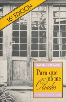 Libro Para que no me Olvides, Marcela Serrano, ISBN 9789567014477. Comprar  en Buscalibre