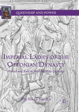 portada Imperial Ladies of the Ottonian Dynasty: Women and Rule in Tenth-Century Germany