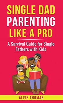 portada Single dad Parenting Like a pro (en Inglés)