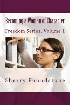 portada Becoming a Woman of Character (en Inglés)