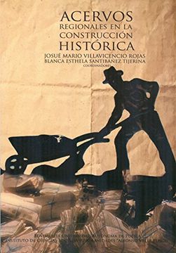 portada ACERVOS REGIONALES EN LA CONSTRUCCIÓN HISTÓRICA