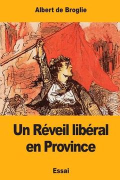 portada Un Réveil libéral en Province (in French)