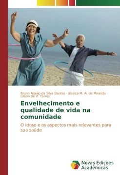 portada Envelhecimento e qualidade de vida na comunidade: O idoso e os aspectos mais relevantes para sua saúde