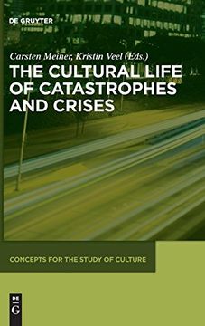 portada The Cultural Life of Catastrophes and Crises (en Inglés)