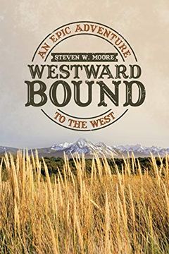portada Westward Bound: An Epic Adventure to the West 