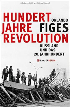 portada Hundert Jahre Revolution: Russland und das 20. Jahrhundert (in German)