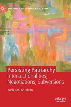 portada Persisting Patriarchy: Intersectionalities, Negotiations, Subversions (en Inglés)