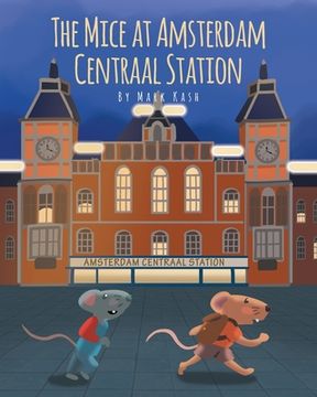 portada The Mice at Amsterdam Centraal Station 