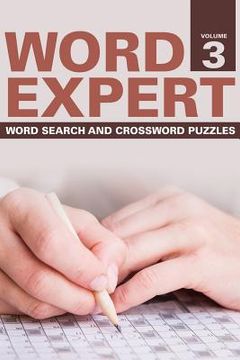 portada Word Expert Volume 3: Word Search and Crossword Puzzles (en Inglés)