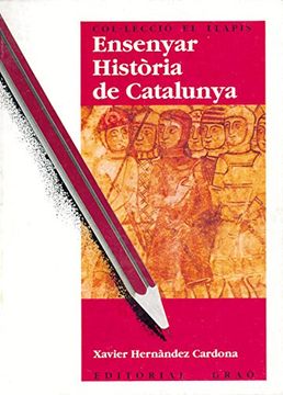 portada Ensenyar història de Catalunya: 006 (El Llapis)