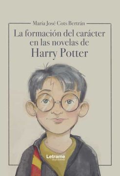 portada La Formación del Carácter en las Novelas de Harry Potter (in Spanish)