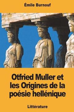 portada Otfried Muller et les Origines de la poésie hellénique (en Francés)