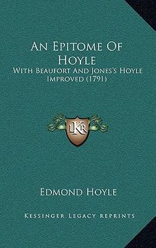 portada an epitome of hoyle: with beaufort and jones's hoyle improved (1791) (en Inglés)