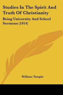 portada studies in the spirit and truth of christianity: being university and school sermons (1914)