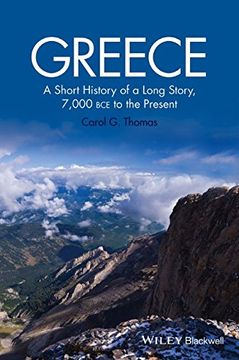 portada Greece: A Short History of a Long Story, 7,000 Bce to the Present (en Inglés)