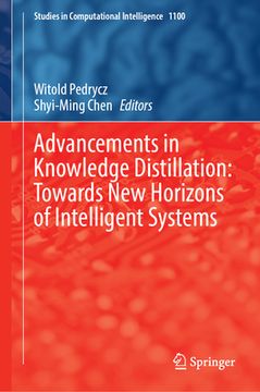portada Advancements in Knowledge Distillation: Towards New Horizons of Intelligent Systems (en Inglés)