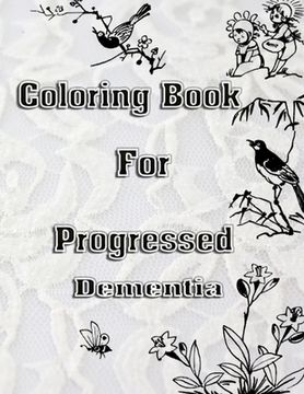 portada Coloring Book For Progressed Dementia (en Inglés)