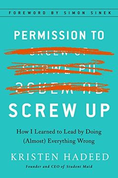 portada Permission to Screw up: How i Learned to Lead by Doing (Almost) Everything Wrong (in English)