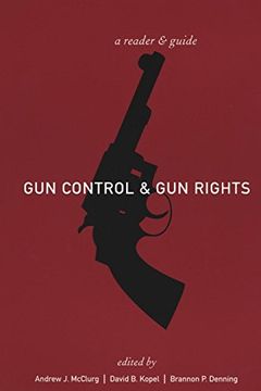 portada Gun Control and gun Rights: A Reader and Guide 