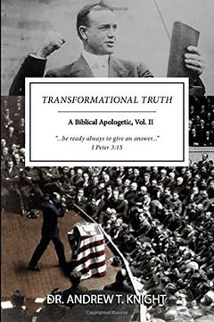 portada Transformational Truth Vol. Ii: A Biblical Apologetic (en Inglés)