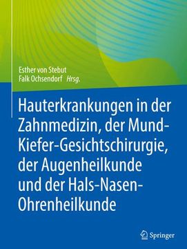 portada Hauterkrankungen in der Zahnmedizin, der Mund-Kiefer-Gesichtschirurgie, der Augenheilkunde und der Hals-Nasen-Ohrenheilkunde (in German)