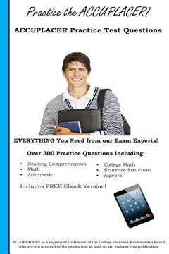 portada Practice the Accuplacer: Accuplacer Practice Test Questions (in English)