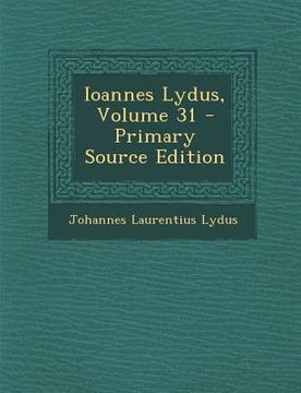 portada Ioannes Lydus, Volume 31 (in Latin)