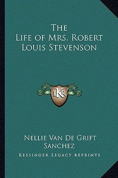 portada the life of mrs. robert louis stevenson (in English)