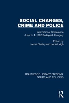 portada Social Changes, Crime and Police (Routledge Library Editions: Police and Policing) (en Inglés)