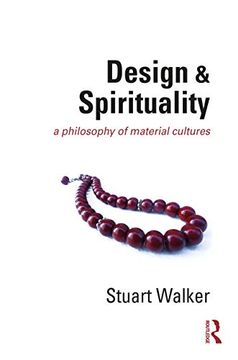 portada Design and Spirituality: A Philosophy of Material Cultures (en Inglés)