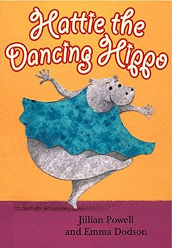 portada Hattie the Dancing Hippo (en Inglés)