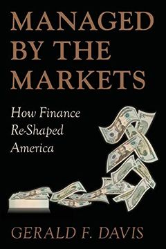 portada Managed by the Markets: How Finance Reshaped America 