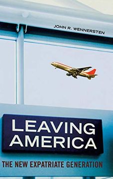 portada Leaving America: The new Expatriate Generation (en Inglés)