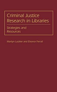 portada Criminal Justice Research in Libraries: Strategies and Resources 