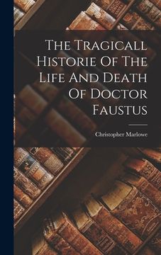 portada The Tragicall Historie Of The Life And Death Of Doctor Faustus (in English)