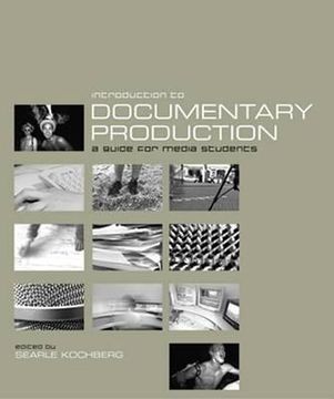 portada introduction to documentary production: a guide for media students (en Inglés)