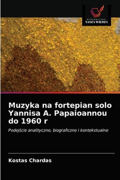 portada Muzyka na fortepian solo Yannisa A. Papaioannou do 1960 r (en Polaco)