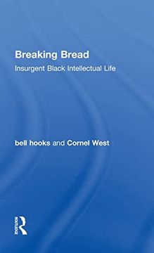 portada Breaking Bread: Insurgent Black Intellectual Life (in English)