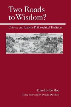 portada Two Roads to Wisdom? Chinese and Analytic Philosophical Traditions 