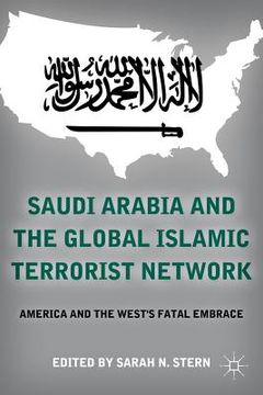 portada Saudi Arabia and the Global Islamic Terrorist Network (in English)